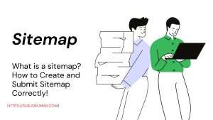 What is a sitemap How to Create and Submit Sitemap Correctly