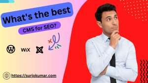 What’s The Best CMS For SEO